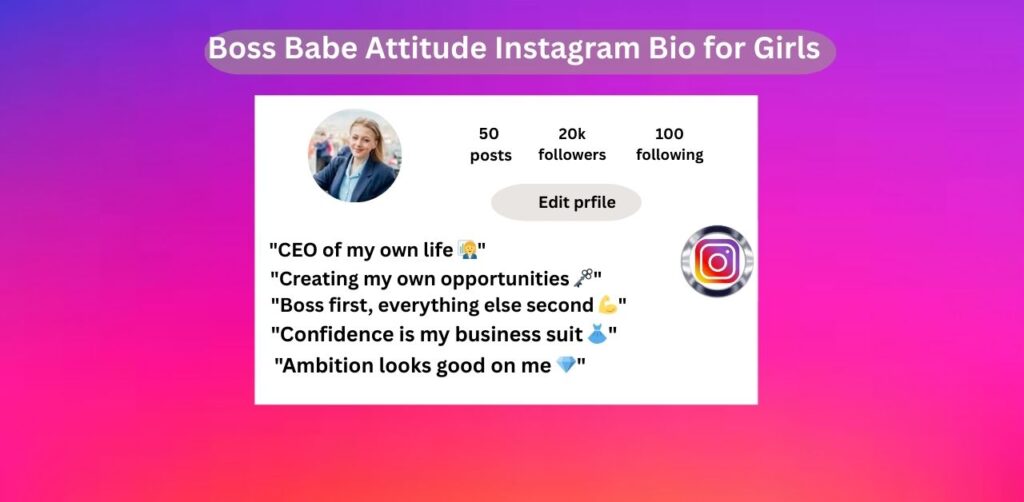 Boss Babe Attitude Instagram Bio for Girls