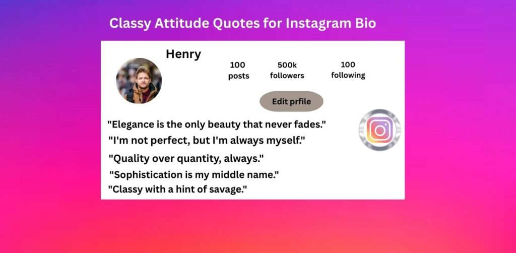 Classy Attitude Quotes for Instagram Bio