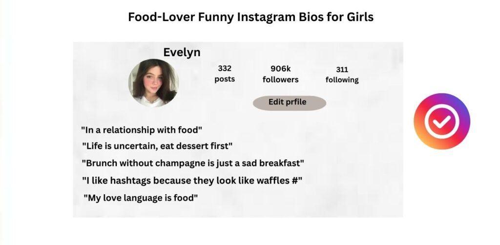 Food-Lover Funny Instagram Bios for Girls