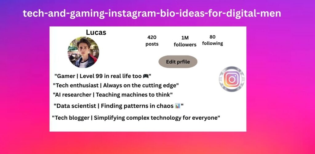 Tech and Gaming Instagram Bio Ideas for Digital Men