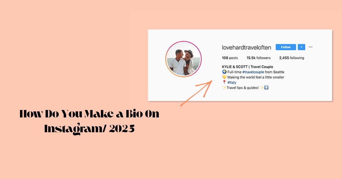 how-do-you-make-a-bio-on-instagram