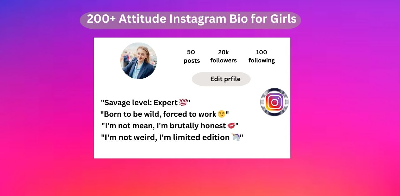 Attitude Instagram Bio for Girls