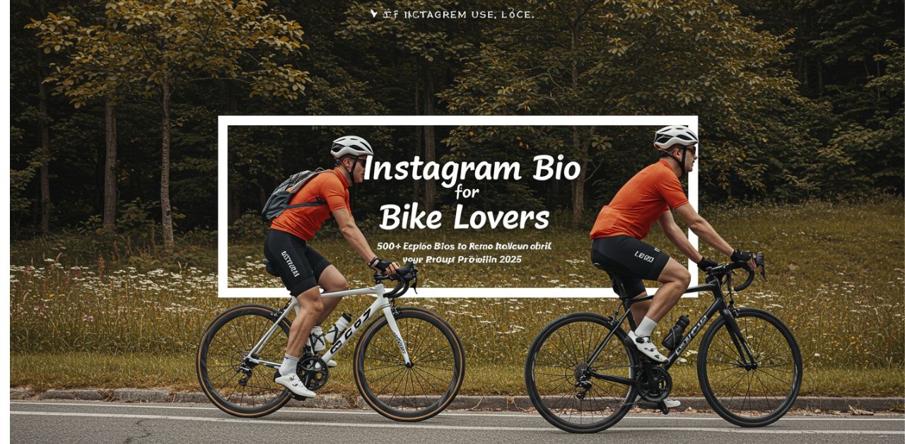 Instagram Bio for Bike Lovers